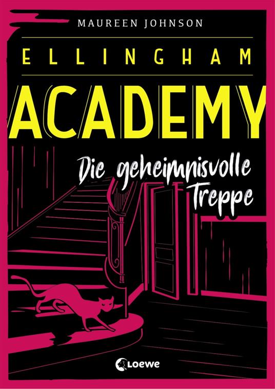 Ellingham Academy (Band 2) - Die geheimnisvolle Treppe - Maureen Johnson,Sandra Knuffinke,Jessika Komina - ebook