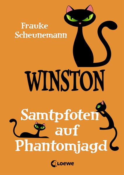 Winston (Band 7) - Samtpfoten auf Phantomjagd - Frauke Scheunemann,Loewe Kinderbücher - ebook