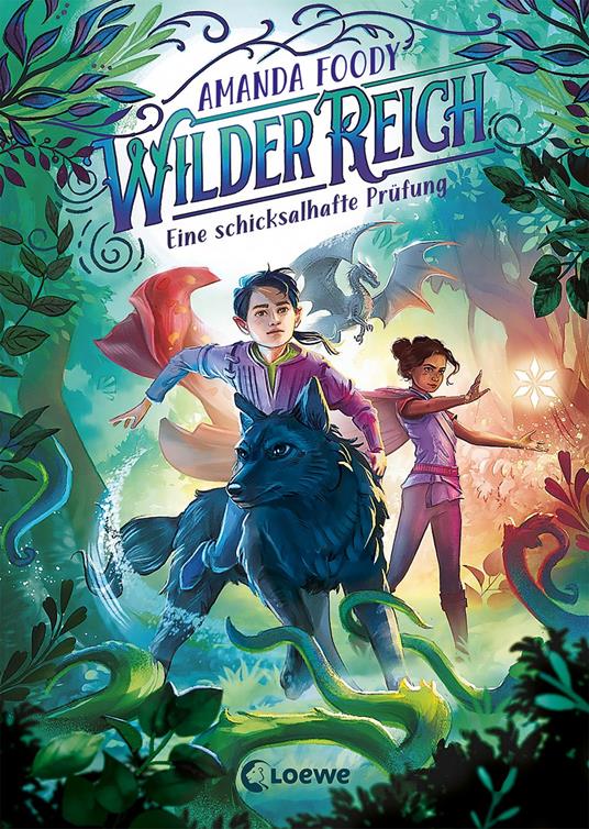 WilderReich (Band 1) - Eine schicksalhafte Prüfung - Amanda Foody,Loewe Kinderbücher,Ann Lecker - ebook