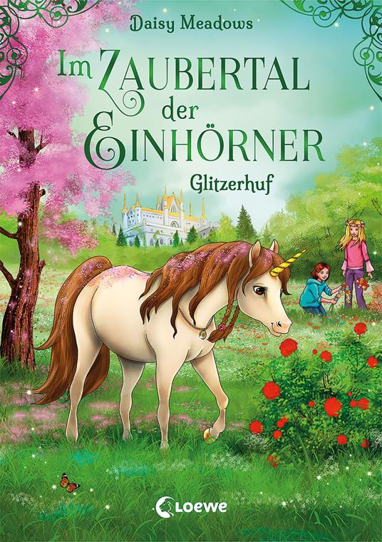 Im Zaubertal der Einhörner (Band 3) - Glitzerhuf - Daisy Meadows,Loewe Kinderbücher,Nadine Mannchen - ebook