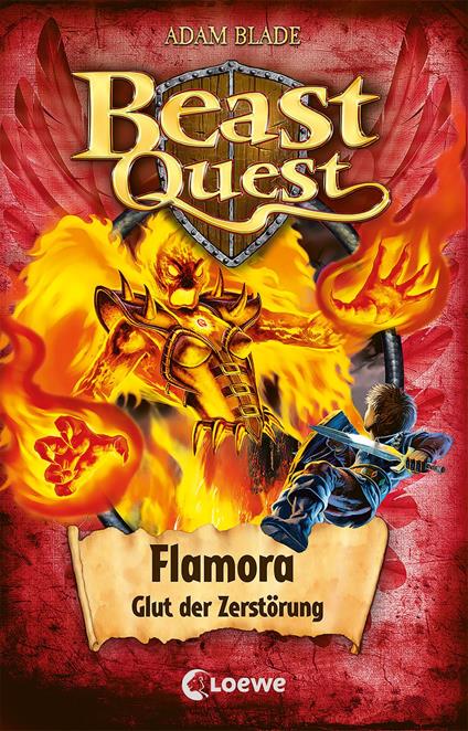 Beast Quest (Band 64) - Flamora, Glut der Zerstörung - Adam Blade,Loewe Kinderbücher,Sandra Margineanu - ebook
