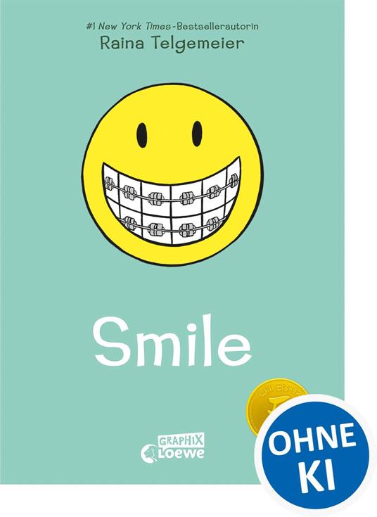 Smile (Smile-Reihe, Band 1) - Raina Telgemeier,Loewe Graphix,Ann Lecker - ebook