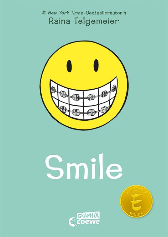Smile (Smile-Reihe, Band 1) - Raina Telgemeier,Loewe Graphix,Ann Lecker - ebook