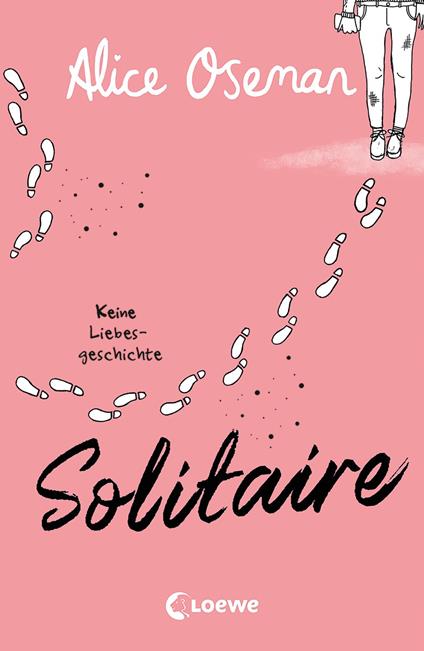 Solitaire (deutsche Ausgabe) - Alice Oseman,Loewe Jugendbücher,Anja Galic - ebook