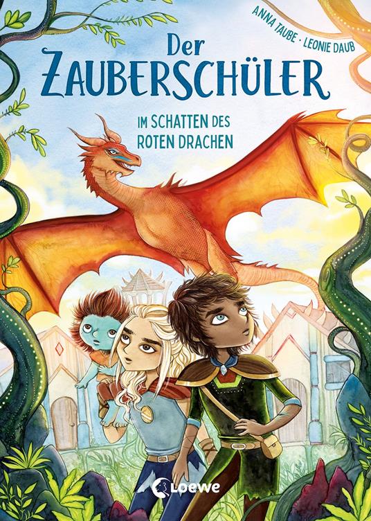 Der Zauberschüler (Band 3) - Im Schatten des roten Drachen - Anna Taube,Loewe Erstlesebücher,Leonie Daub - ebook