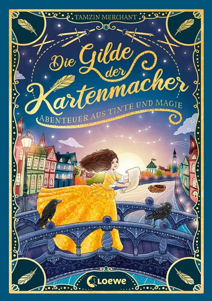 Die Gilde der Kartenmacher (Die magischen Gilden, Band 2) - Abenteuer aus Tinte und Magie - Tamzin Merchant,Loewe Kinderbücher,Paola Escobar,Nadine Mannchen - ebook