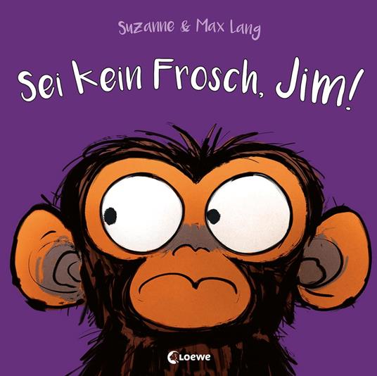 Sei kein Frosch, Jim! - Suzanne Lang,Loewe Vorlesebücher,Max Lang,Pia Jüngert - ebook