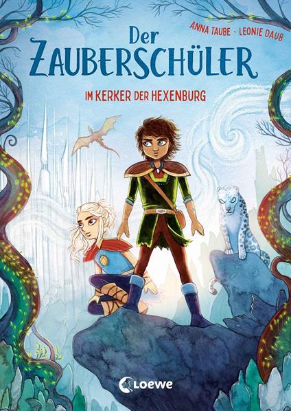 Der Zauberschüler (Band 5) - Im Kerker der Hexenburg - Anna Taube,Loewe Erstes Selberlesen,Leonie Daub - ebook