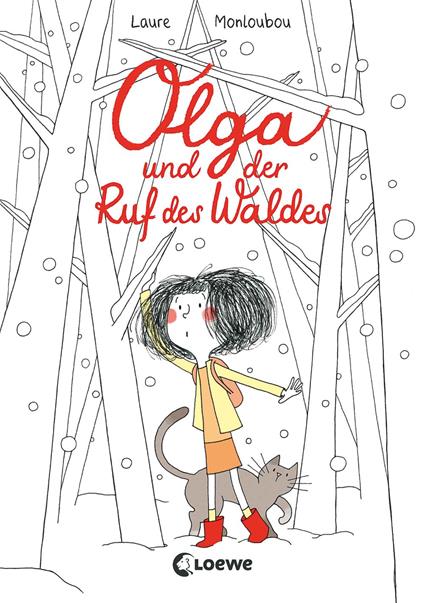 Olga und der Ruf des Waldes - Laure Monloubou,Loewe Kinderbücher,Ann Lecker - ebook