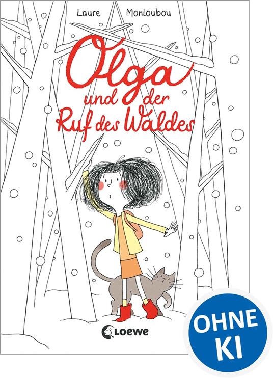 Olga und der Ruf des Waldes - Laure Monloubou,Loewe Kinderbücher,Ann Lecker - ebook