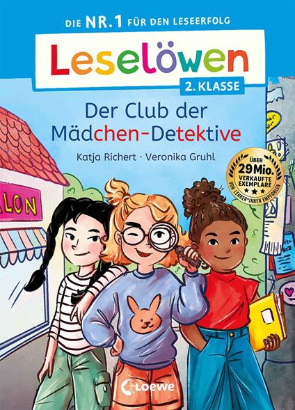 Leselöwen 2. Klasse - Der Club der Mädchen-Detektive - Katja Richert,Loewe Erstlesebücher,Veronika Gruhl - ebook