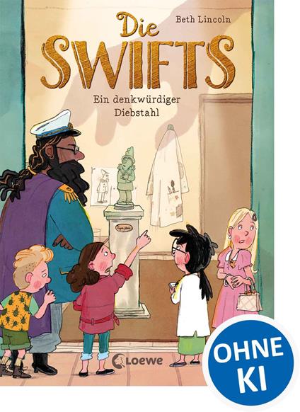 Die Swifts (Band 2) - Ein denkwürdiger Diebstahl - Beth Lincoln,Kai Schüttler,Leena Flegler - ebook