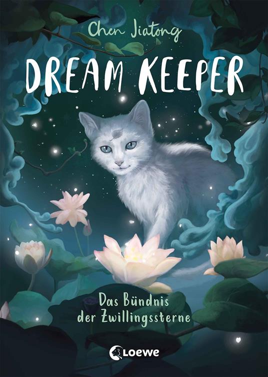 Dream Keeper (Band 2) - Das Bündnis der Zwillingssterne - Jiatong Chen,Marie Beschorner,Leonie Weidel - ebook