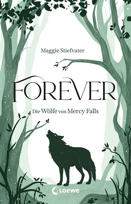 Forever (Die Wölfe von Mercy Falls, Band 3)