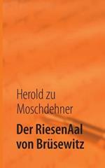 Der RiesenAal von Brüsewitz: Die Sichtung eines Mythos