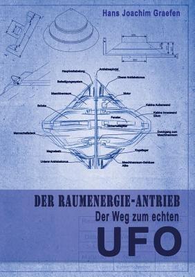 Der Raumenergie-Antrieb: Der Weg zum echten UFO - Hans Joachim Graefen - cover