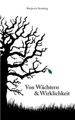 Von Wachtern & Wirklichkeit - Benjamin Stomberg - cover