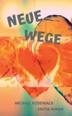 Neue Wege - Michael Rodewald - cover