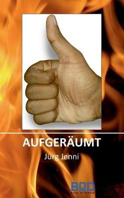 aufgeräumt - Jürg Jenni - cover