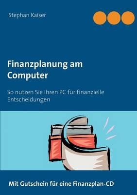 Finanzplanung am Computer: So nutzen Sie Ihren PC für finanzielle Entscheidungen - cover