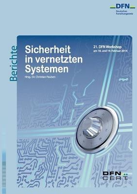 Sicherheit in vernetzten Systemen: 21. DFN-Workshop - cover