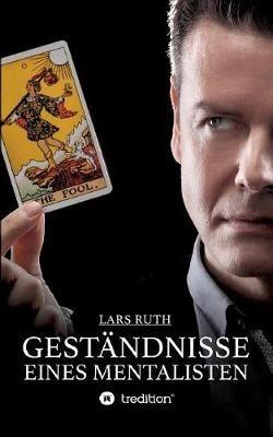 Geständnisse eines Mentalisten - Lars Ruth - cover