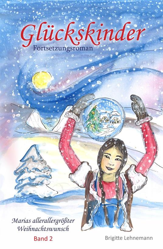Glückskinder Band 2 - Brigitte Lehnemann - ebook