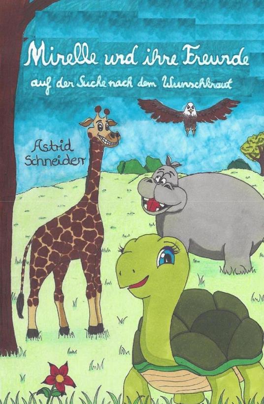 Mirelle und ihre Freunde - Astrid Schneider - ebook