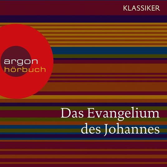 Das Evangelium des Johannes (Ungekürzte Lesung)
