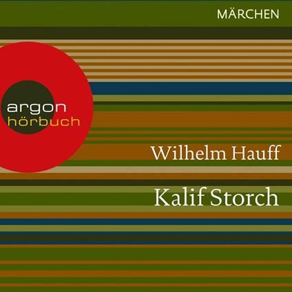 Kalif Storch (Ungekürzte Lesung)