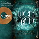 Lucid Truth - Was, wenn wir nicht erwachen? - Lucid, Band 2 (Ungekürzte Lesung)