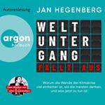 Weltuntergang fällt aus - Warum die Wende der Klimakrise viel einfacher ist, als die meisten denken, und was jetzt zu tun ist (Ungekürzte Autorenlesung)