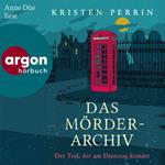 Der Tod, der am Dienstag kommt - Die Mörderarchiv-Reihe, Band 2 (Ungekürzte Lesung)