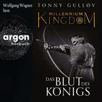 Millennium Kingdom: Das Blut des Königs - Die Millennium Kingdom Reihe, Band 2 (Ungekürzte Lesung)