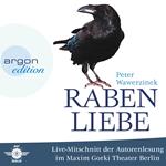 Rabenliebe - Live im Maxim Gorki Theater (Live-Autorenlesung)