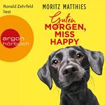 Guten Morgen, Miss Happy (Autorisierte Lesefassung)
