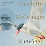 Zugvögel (Ungekürzte Lesung)