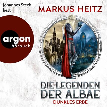 Dunkles Erbe - Die Legenden der Albae, Band 6 (Ungekürzte Lesung)