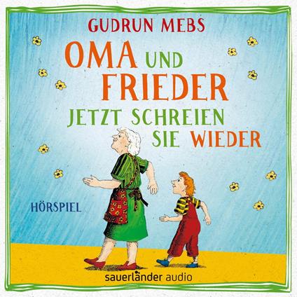 Oma und Frieder, Folge 3: Oma und Frieder - Jetzt schreien sie wieder