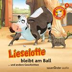Lieselotte Filmhörspiele, Folge 9: Lieselotte bleibt am Ball (Vier Hörspiele)