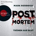 Tränen aus Blut - Post Mortem, Band 1 (Ungekürzte Lesung)