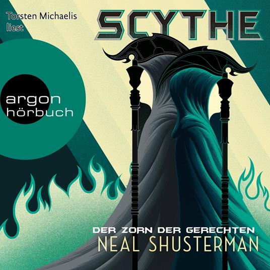 Der Zorn der Gerechten - Scythe, Band 2 (Ungekürzte Lesung)