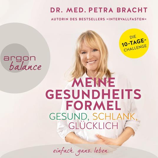 Meine Gesundheitsformel - gesund, schlank, glücklich (Ungekürzte Lesung)