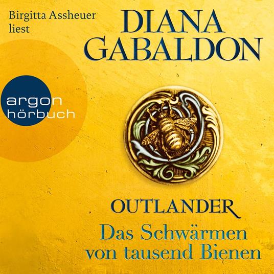 Das Schwärmen von tausend Bienen - Outlander, Band 9 (Ungekürzt)