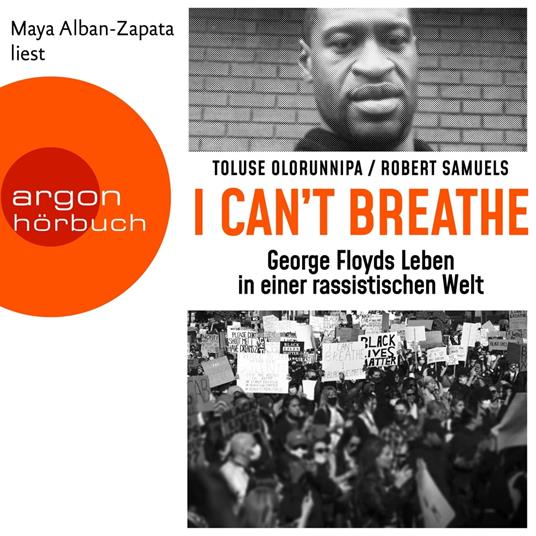 "I can't breathe" - George Floyds Leben in einer rassistischen Welt (Ungekürzte Lesung)
