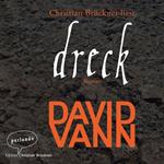 Dreck (Ungekürzte Lesung)