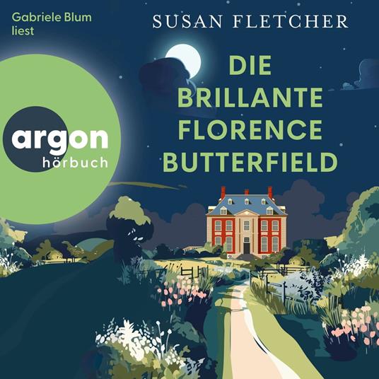 Die brillante Florence Butterfield (Autorisierte Lesefassung)