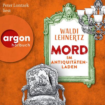 Mord im Antiquitätenladen - Siggi Malich ermittelt, Band 1 (Ungekürzte Lesung)