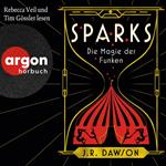 Sparks - Die Magie der Funken (Ungekürzte Lesung)