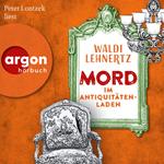 Mord im Antiquitätenladen - Siggi Malich ermittelt, Band 1 (Autorisierte Lesefassung)
